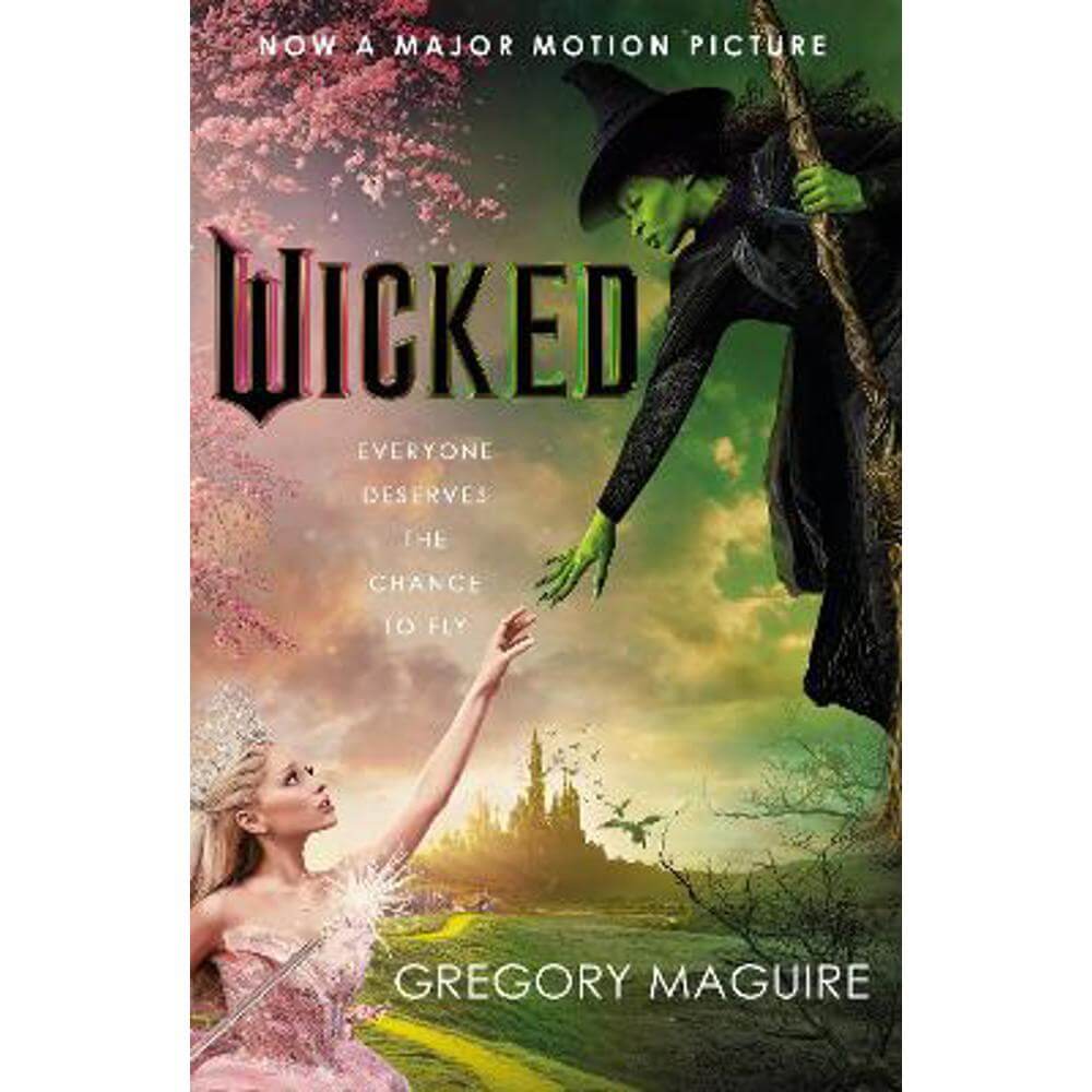 Wicked: [Movie tie-in]: the inspiration for the smash-hit musical and the upcoming major motion picture (Paperback) - Gregory Maguire